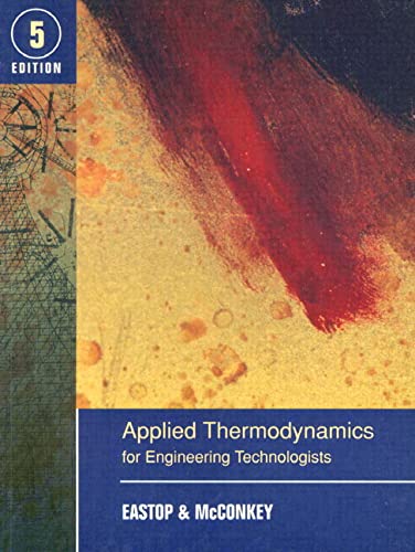 applied thermodynamics for engineering technologists 5th edition eastop, t.d., mcconkey, a. 0582091934,