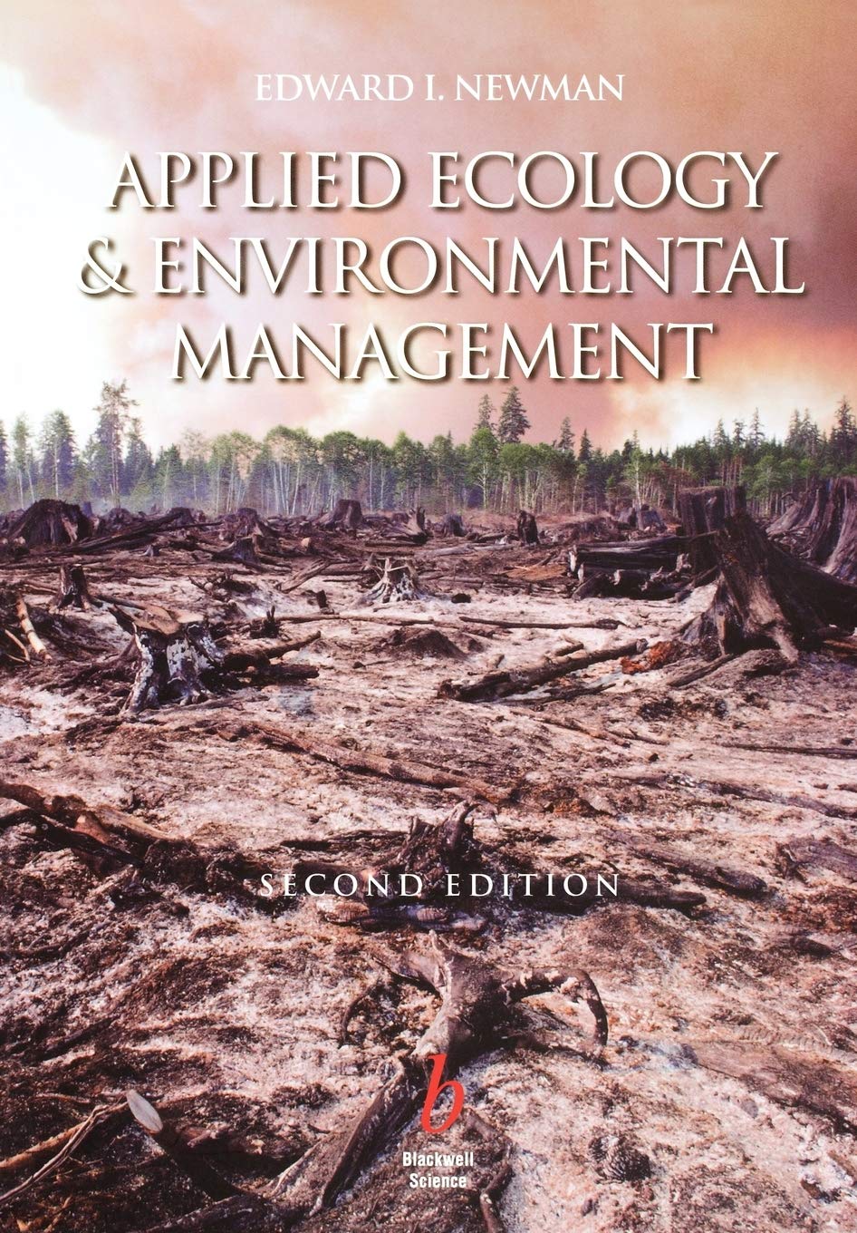 applied ecology and environmental management 2nd edition newman, edward i. 0632042656, 9780632042654