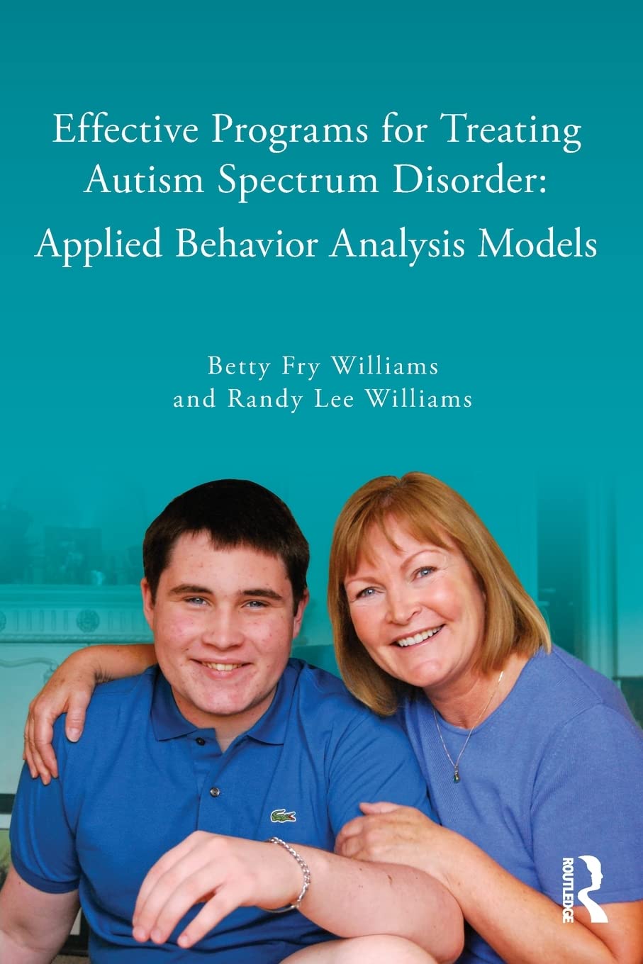effective programs for treating autism spectrum disorder applied behavior analysis models 1st edition