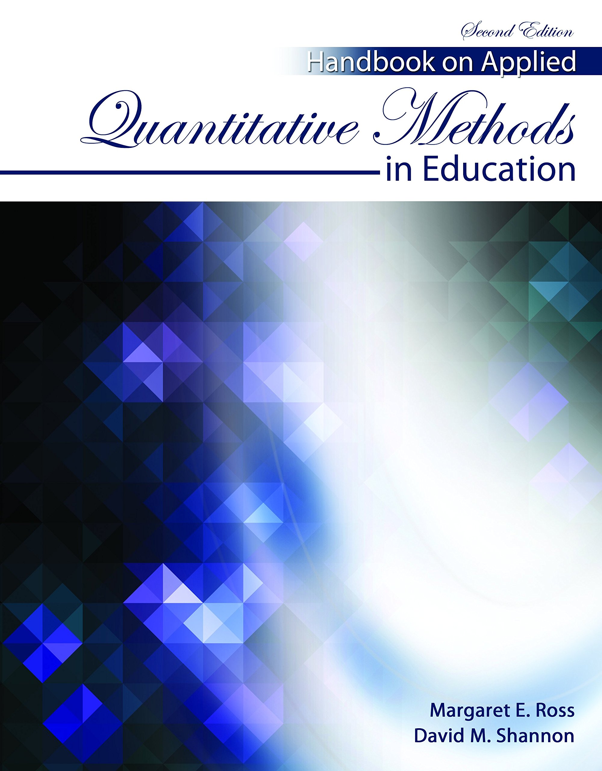 handbook on applied quantitative methods in education 2nd edition margaret ross, david shannon 0757591566,