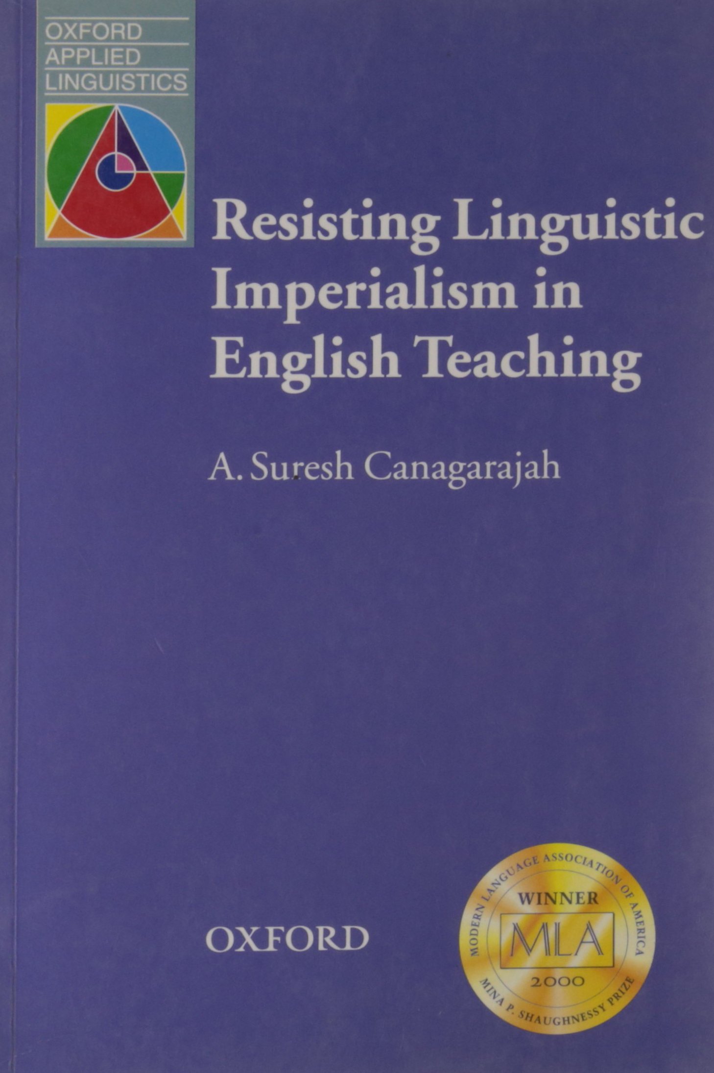 resisting linguistic imperialism in english teaching 1st edition canagarajah, suresh, a. suresh 0194421546,