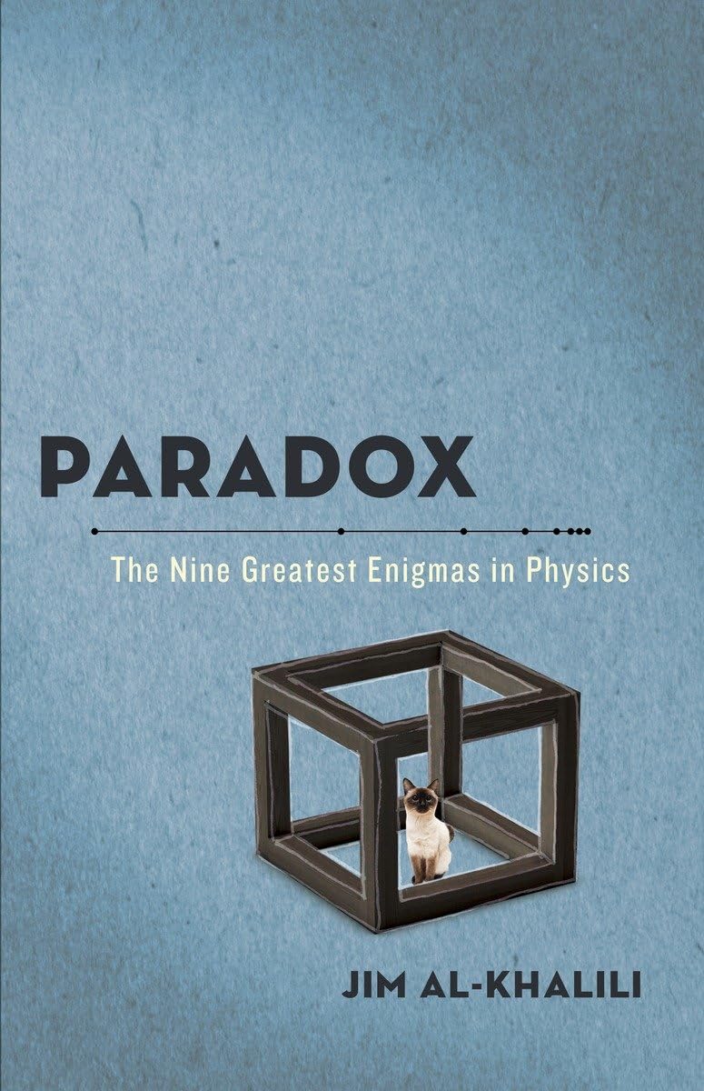 paradox the nine greatest enigmas in physics 1st edition al khalili, jim 0307986799, 9780307986795
