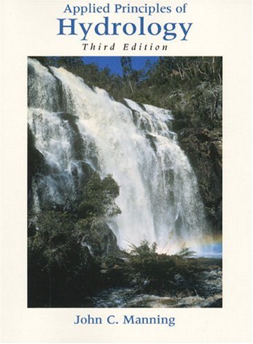 applied principles of hydrology 3rd edition manning, john c. 0135655323, 9780135655320