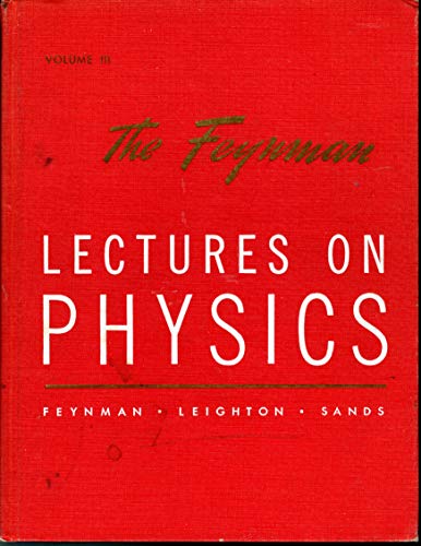 the feynman lectures on physics volume iii quantum mechanics 1st edition richard p. feynman 0201021188,