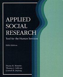 applied social research a tool for the human services 5th edition monette, duane r., sullivan, thomas j.,