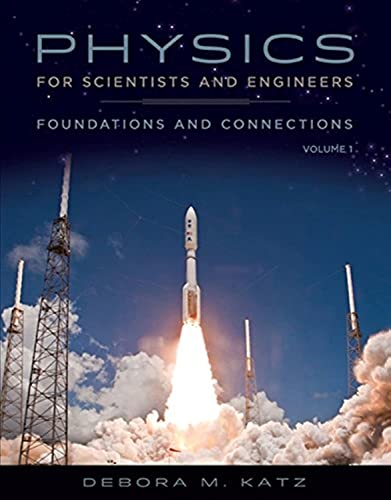 physics for scientists and engineers foundations and connections advance edition volume 1 1st edition katz,
