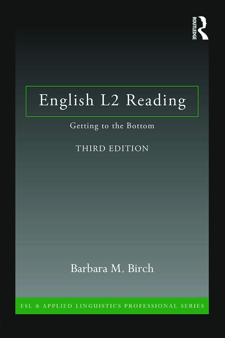 english l2 reading getting to the bottom 3rd edition birch, barbara m. 0415706270, 9780415706278