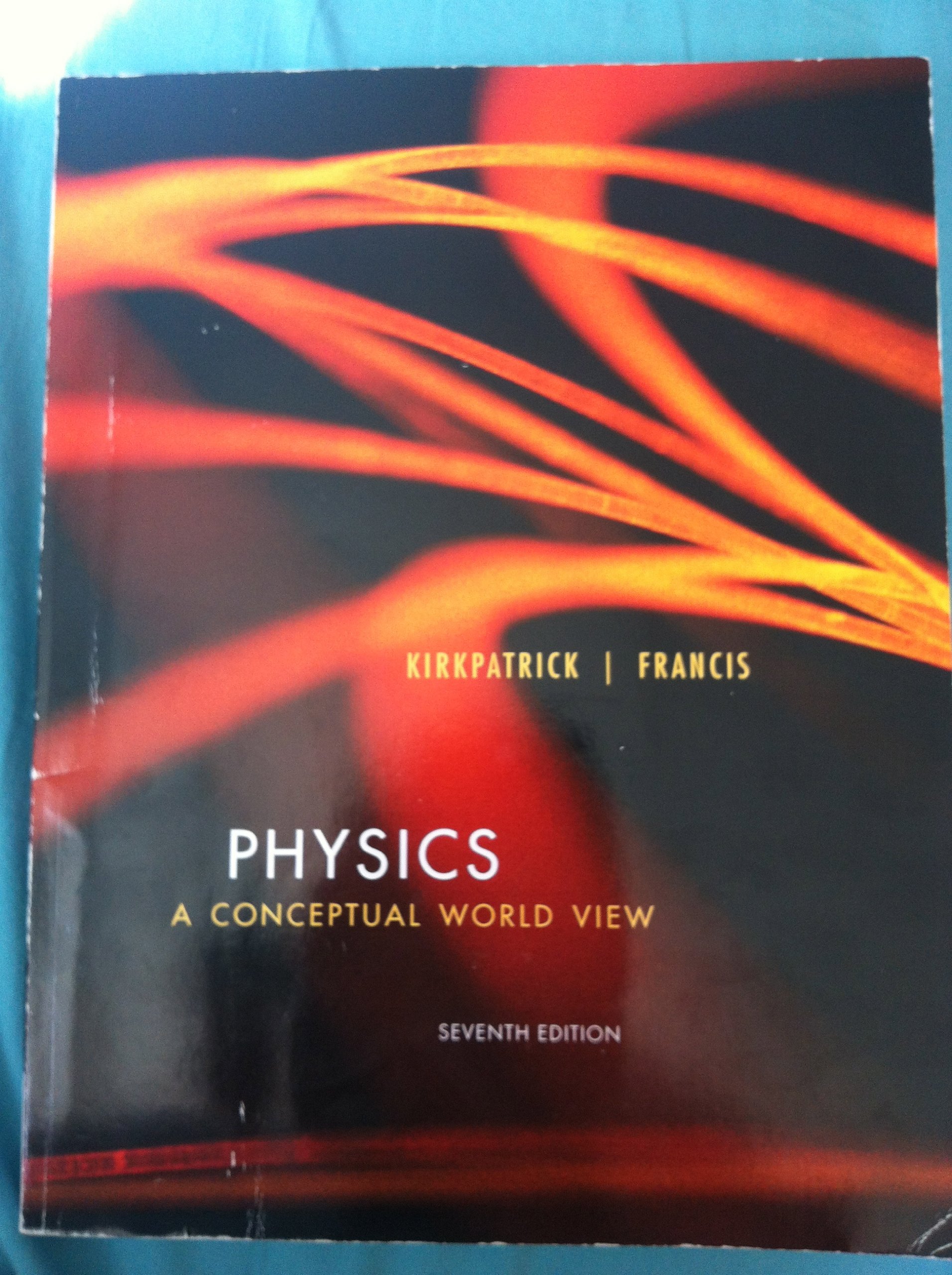 physics 7th edition kipkpatrick and francis 1133362990, 9781133362999