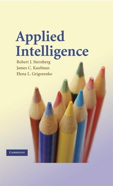 applied intelligence 1st edition sternberg, robert j. 0521711215, 9780521711210