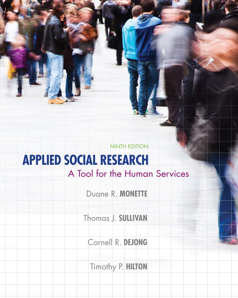 applied social research a tool for the human services 9th edition monette, duane r., sullivan, thomas j.,