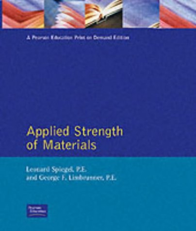 applied strength of materials 1st edition spiegel, leonard, limbrunner, george f. 0024149705, 9780024149701