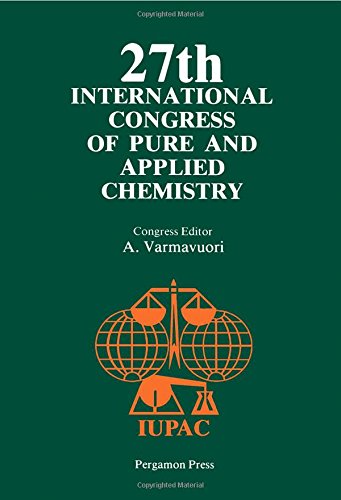 27th international congress of pure and applied chemistry plenary and invited lectures 1st edition a.
