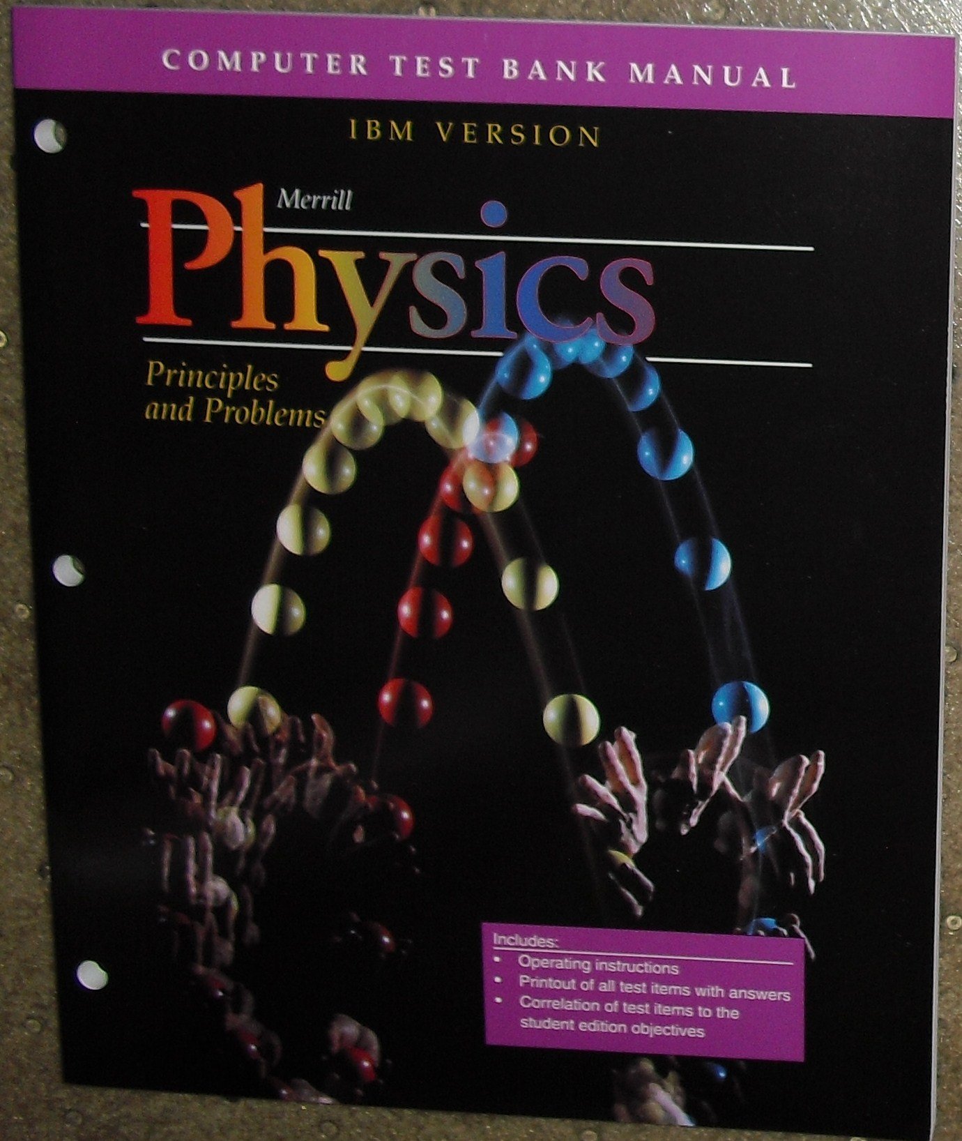 computer test bank manual ibm version merrill physics principles and problems 1st edition james murphy