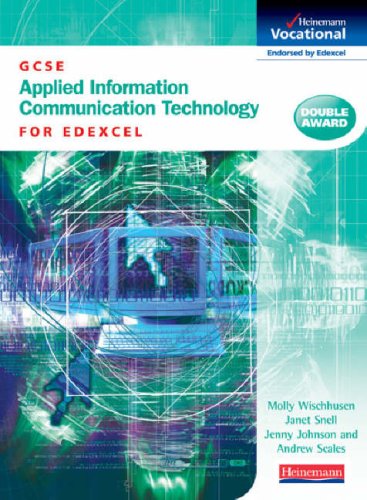 gcse applied ict edexcel molly wischhusen, janet snell, jenny johnson, andrew scales 0435446738,