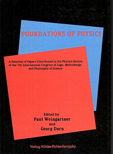 foundations of physics a selection of papers contributed to the physics section of the 7th international