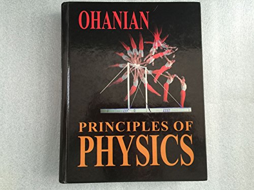 principles of physics  hans c. ohanian 0393965775, 9780393965773