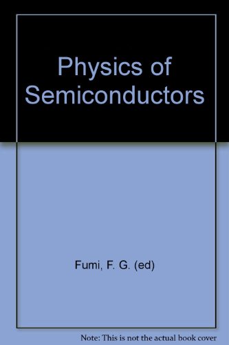 physics of semiconductors  fumi, f. g. 0720405718, 9780720405712