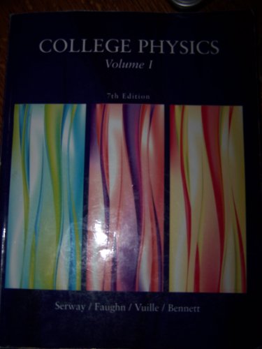 college physics 7th edition serway/faughn/vuille/bennett 0495284491, 9780495284499
