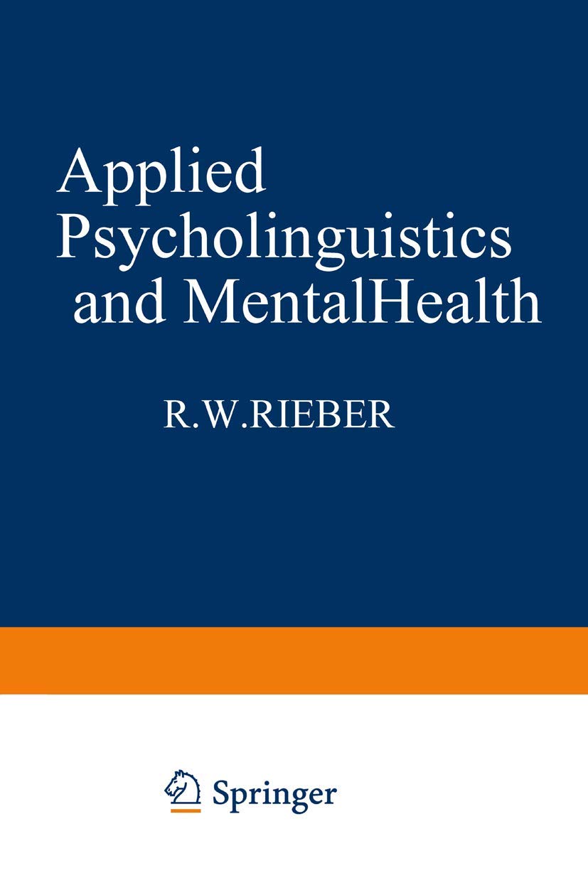 applied psycholinguistics and mental health 1st edition robert rieber 1468436821, 9781468436822
