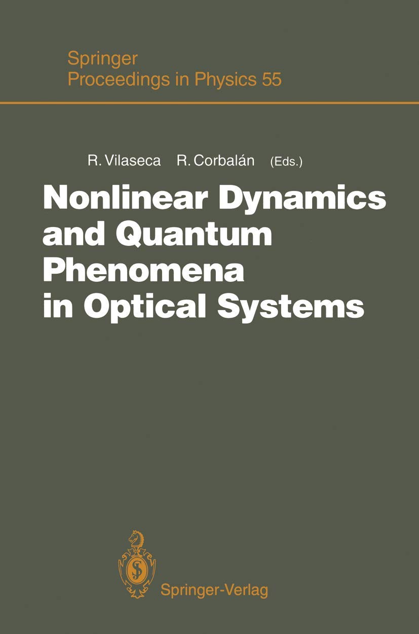 nonlinear dynamics and quantum phenomena in optical systems of the third international workshop blanes