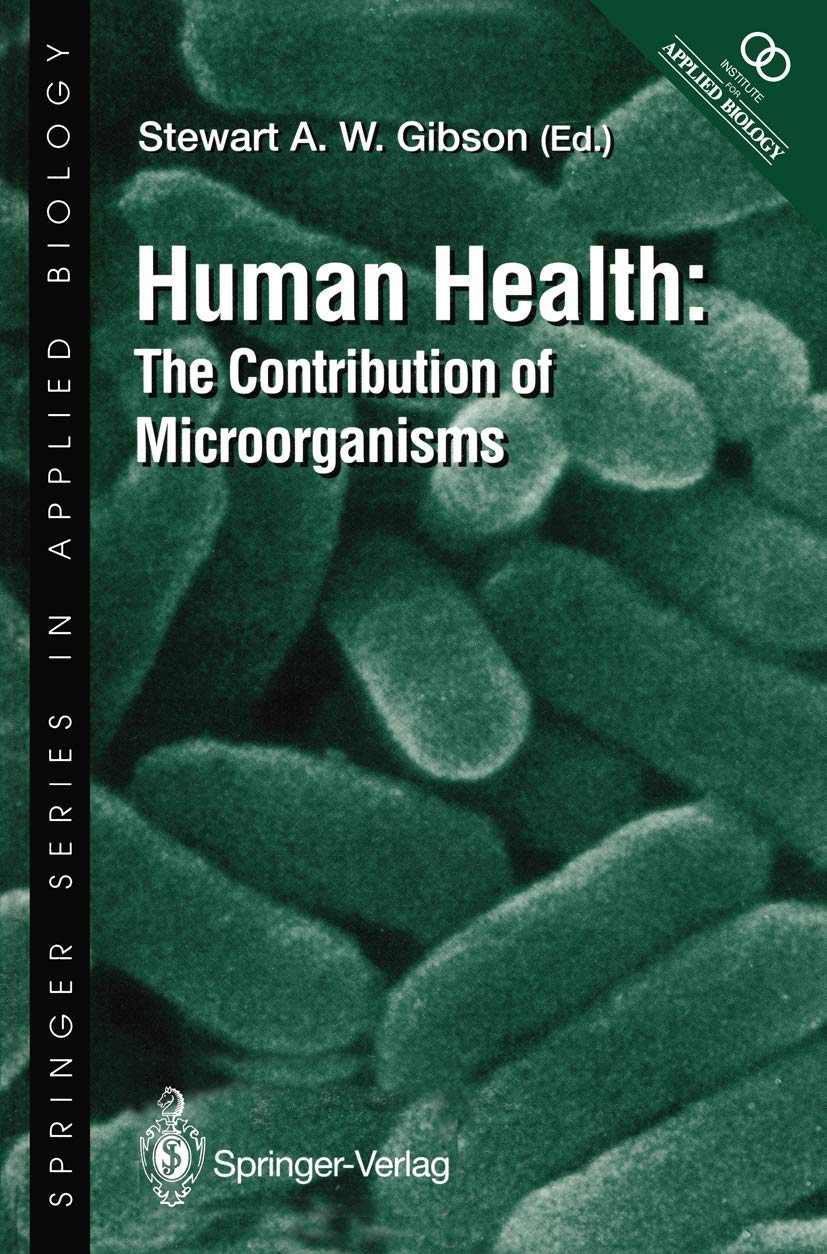 human health the contribution of microorganisms 1st edition gibson, s. a. w. 3540198717, 9783540198710