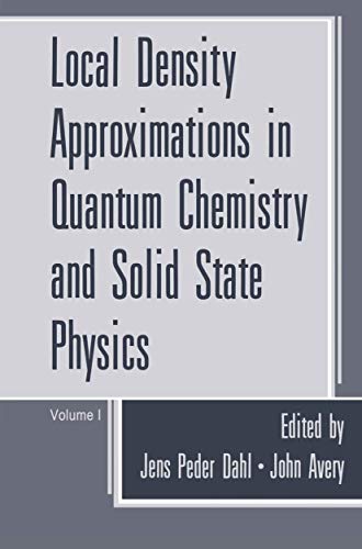 local density approximations in quantum chemistry and solid state physics 1984 edition dahl, jens peder,