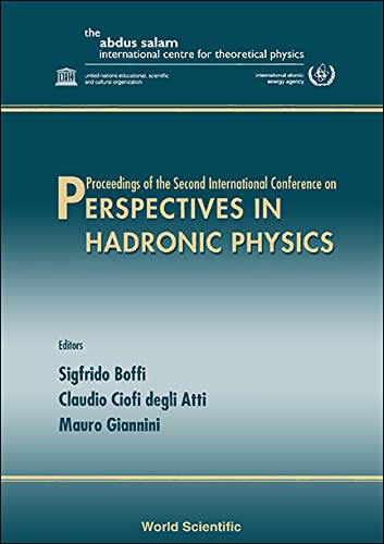 perspectives in hadronic physics of the second international conference ictp trieste italy 10 14 may 1999 