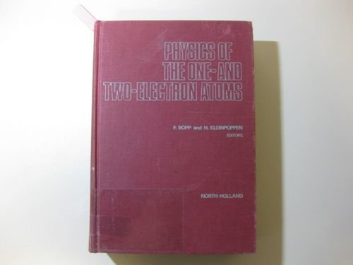 physics of the one and two electron atoms of the arnold sommerfeld centennial memorial meeting and of the