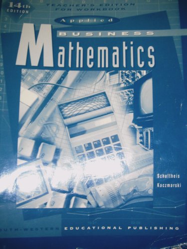 applied business mathematics tch edition kaczmarski 0538652543, 9780538652544