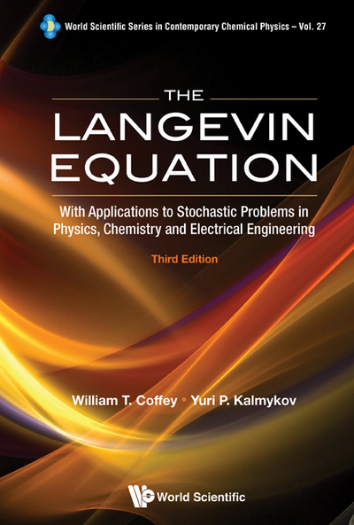 the langevin equation with applications to stochastic problems in physics chemistry and electrical