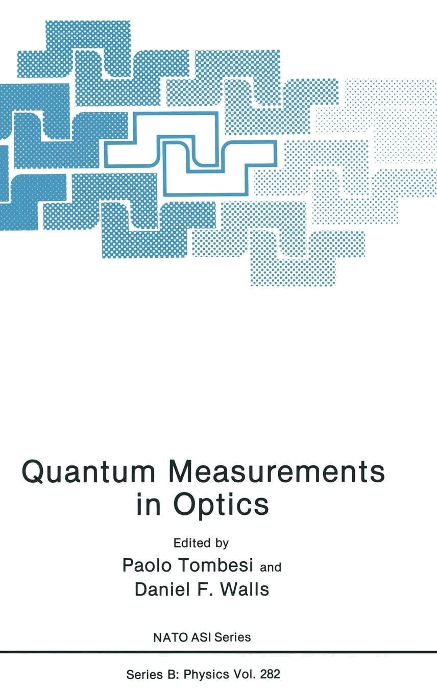 quantum measurements in optics 1st edition p. tombesi, d. f. walls 0306441012, 9780306441011