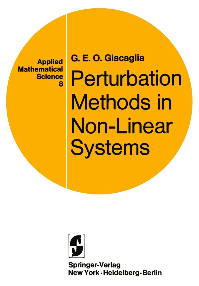 perturbation methods in non linear systems 1st edition giacaglia, georgio eugenio oscare 0387900543,