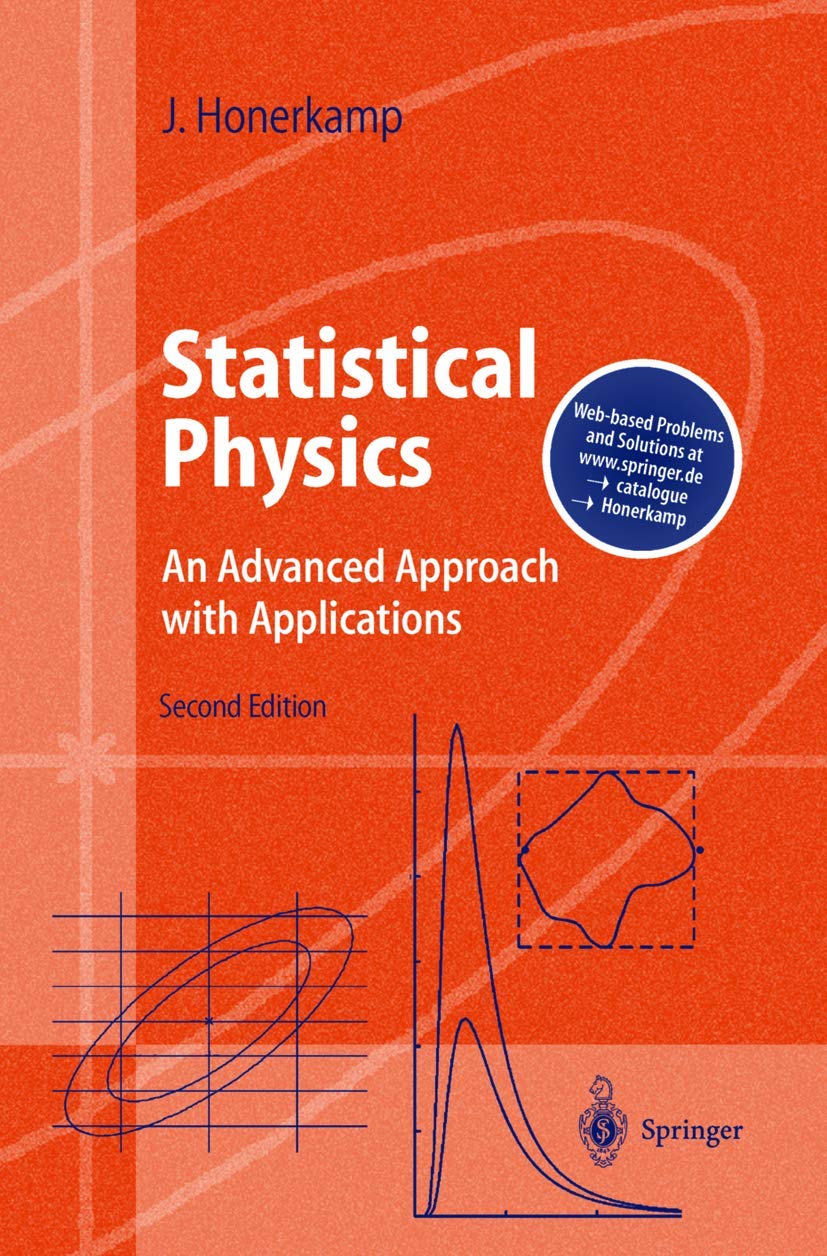 statistical physics 2nd revised edition j. honerkamp, josef honerkamp 3540430202, 9783540430209