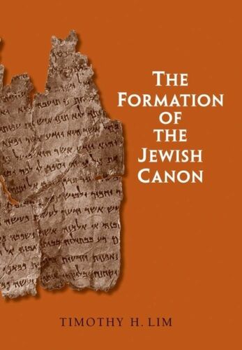 the formation of the jewish canon 1st edition timothy h. lim 9780300164343, 0300164343