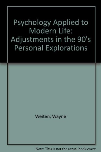 personal explorations workbook for weiten and lloyds psychology applied to modern life adjustment in the 90s