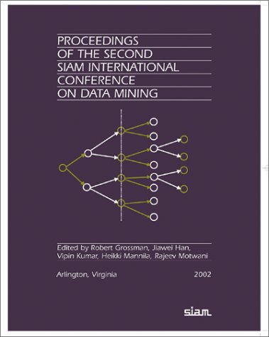 proceedings of the second siam international conference on data mining arlington virginia 2002 108th edition