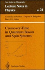 crossover time in quantum boson and spin systems  berman, g. p., bulgakov, e. n. & holm, d. d. 0387580115,