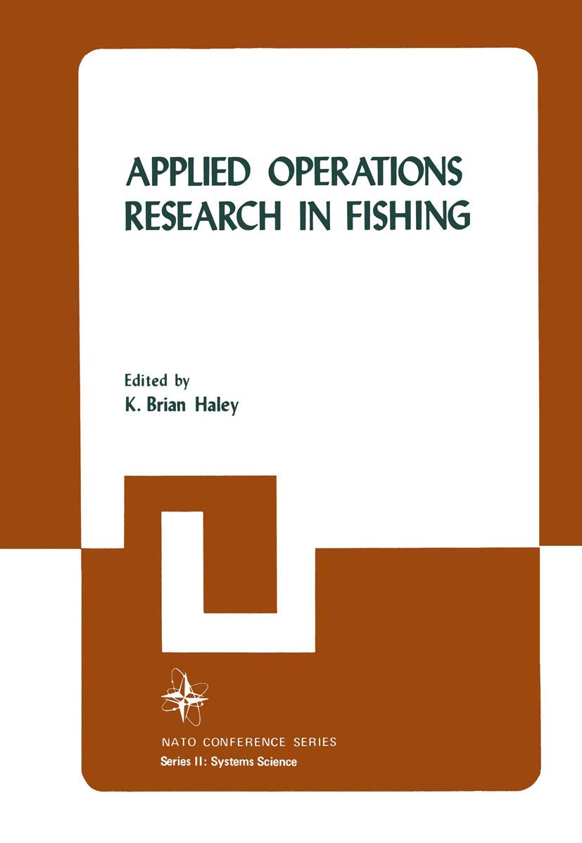 applied operations research in fishing 1981st edition haley, k. brian 0306406349, 9780306406348