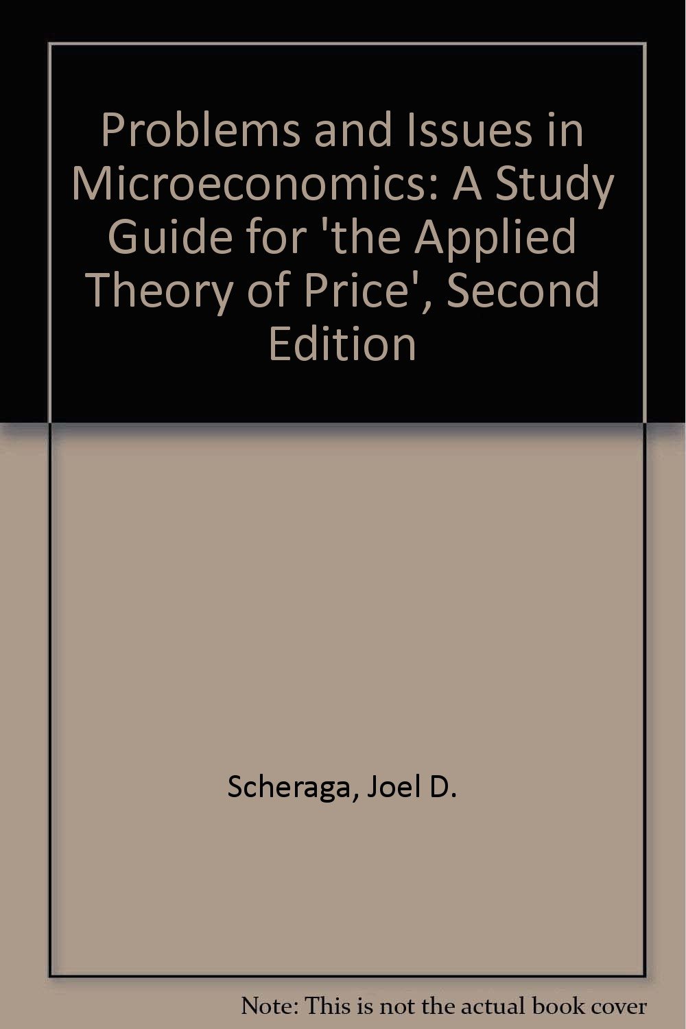 problems and issues in microeconomics a study guide for the applied theory of price 2nd edition 2nd edition