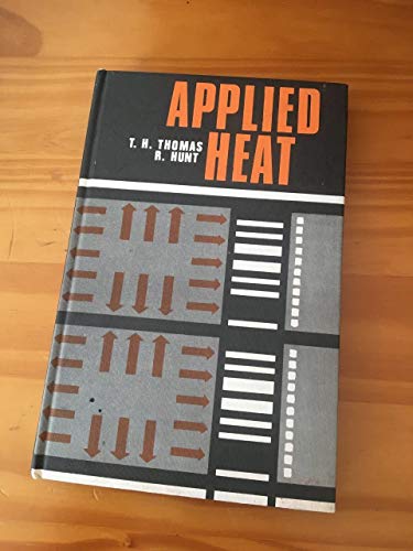 applied heat  thomas, thomas henry, hunt, ronald 0435717812, 9780435717810