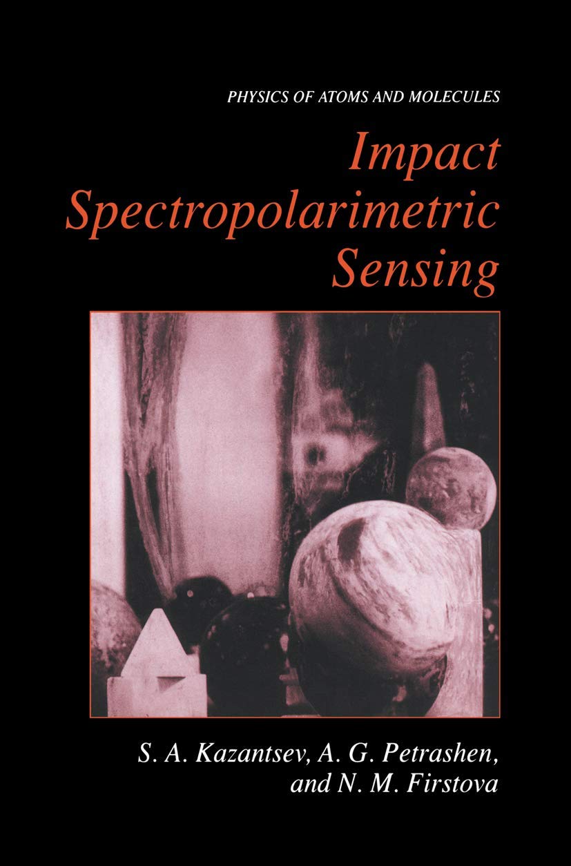 impact spectropolarimetric sensing 1999 edition kazantsev, sergi, firstova, natalia m., petrashen, alexander