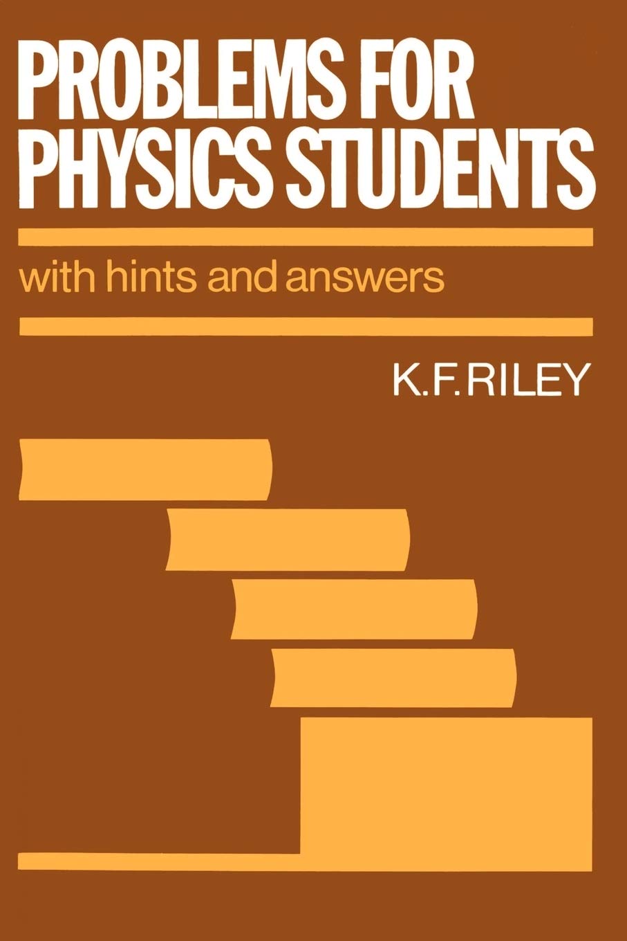 problems for physics students with hints and answers 1st edition riley, k. f. 0521270731, 9780521270731