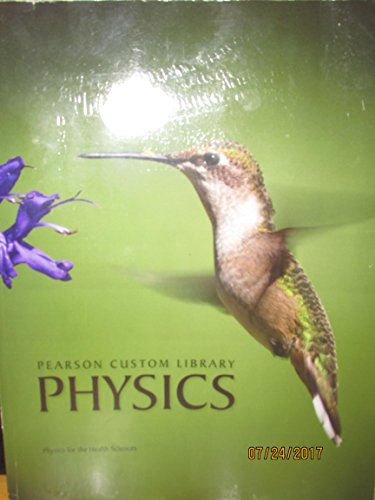 pearson custom library physics for the health sciences randall knight brian jones stuart field 1269695320,