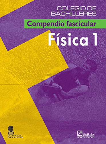 fisica/ physics compendio fascicular/ fascicle compendium  colegio de bachilleres 9681865170, 9789681865177