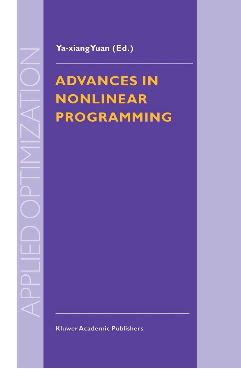 advances in nonlinear programming of the 96 international conference on nonlinear programming 1st edition ya