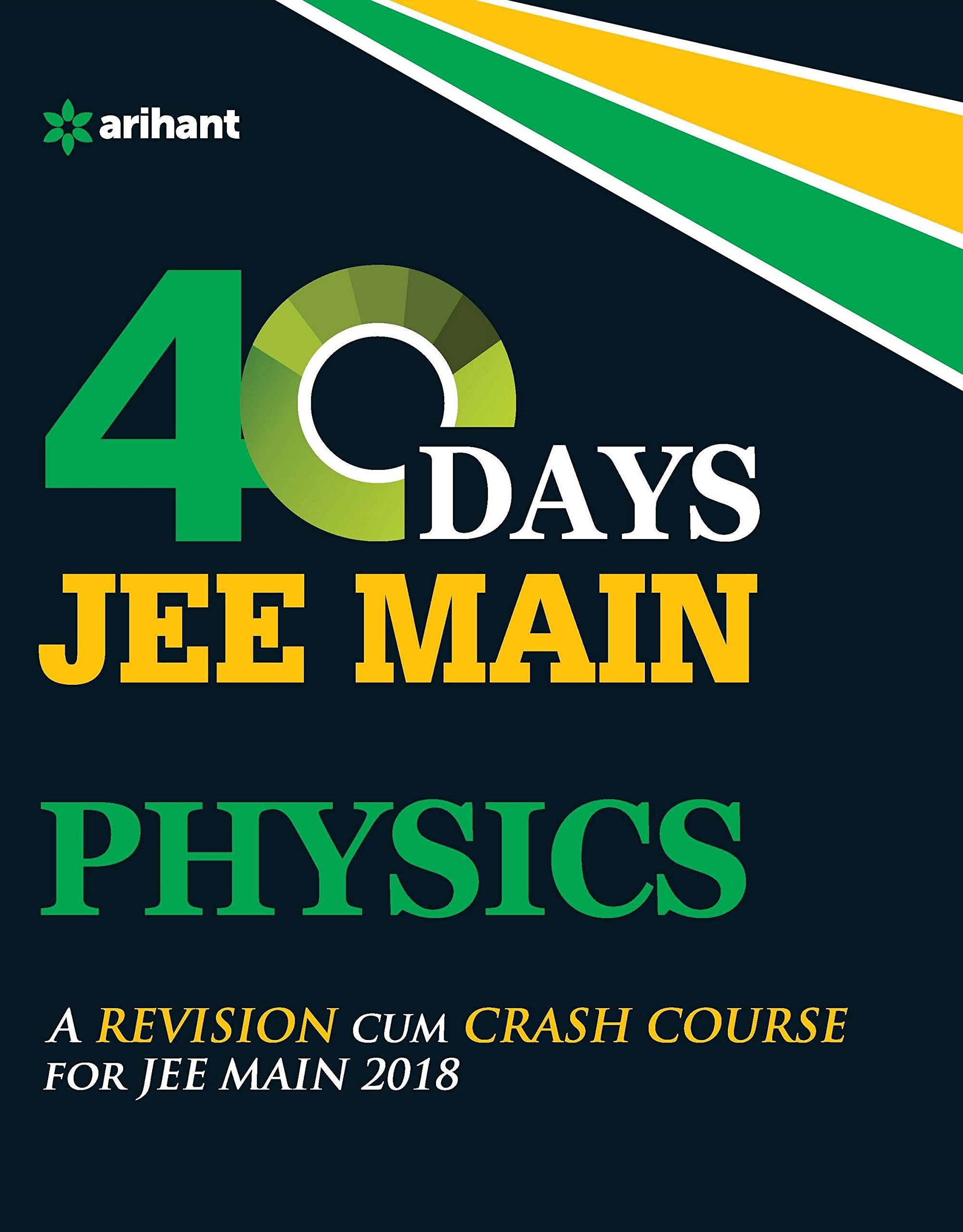 40 days jee main physics a revision cum crash course for jee main 20 saurabh a. 9352036352, 9789352036356