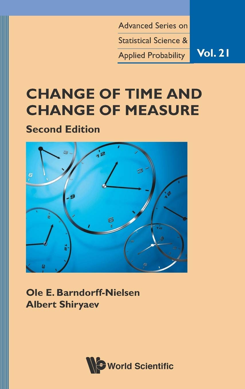 change of time and change of measure 2nd edition 2nd edition barndorff nielsen, ole e, shiryaev, albert