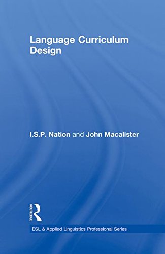 language curriculum design 1st edition macalister, john, nation, i.s.p. 0415806054, 9780415806053