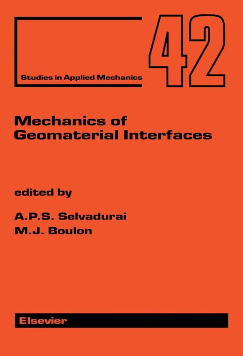 mechanics of geomaterial interfaces 4th edition selvadurai, a. p. s. 044481583x, 9780444815835
