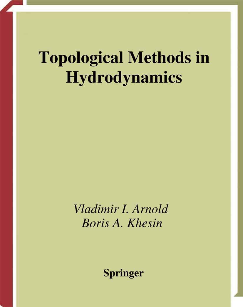 topological methods in hydrodynamics 1st edition arnold, vladimir i., khesin, boris a. 038794947x,